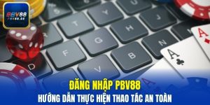 đăng nhập PBV88